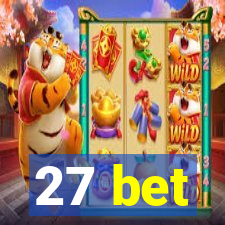 27 bet